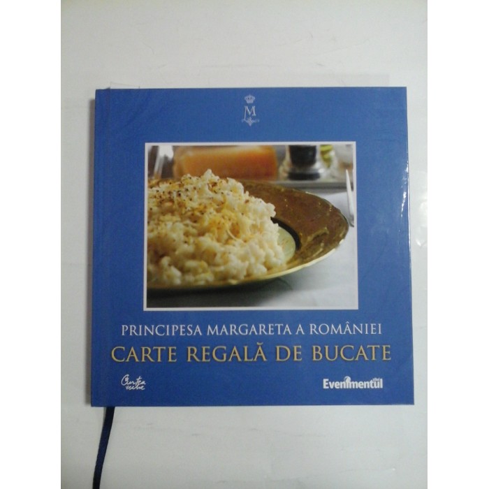 CARTE  REGALA  DE  BUCATE  -  PRINCIPESA  MARGARETA  A  ROMANIEI - editia a 2-a